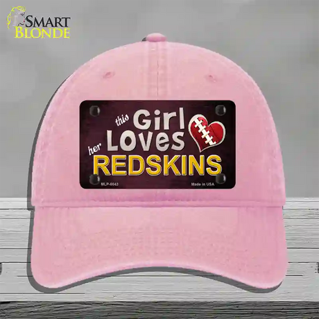 This Girl Loves Her Redskins Novelty License Plate Hat Unconstructed Cotton / Pink