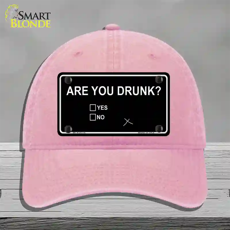 Are You Drunk Novelty License Plate Hat Unconstructed Cotton / Pink