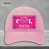 Im The Cool Nana Novelty License Plate Hat Unconstructed Cotton / Pink