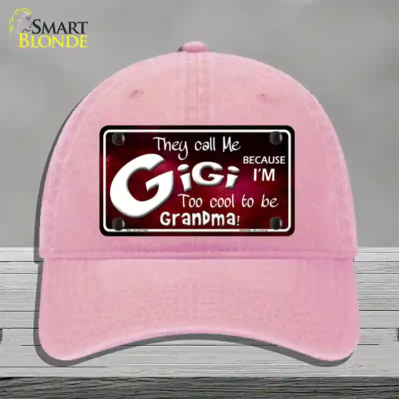 They Call Me Gigi Novelty License Plate Hat Unconstructed Cotton / Pink