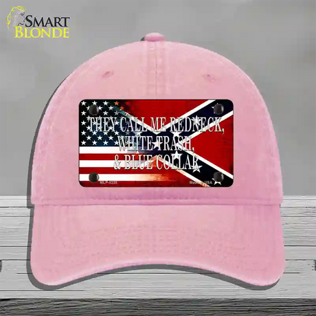 They Call Me Redneck Novelty License Plate Hat Unconstructed Cotton / Pink