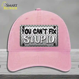 You Cant Fix Stupid Novelty License Plate Hat Unconstructed Cotton / Pink