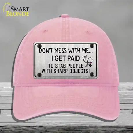 Dont Mess With Me Novelty License Plate Hat Unconstructed Cotton / Pink