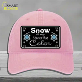 Snow Is My Favorite Color Novelty License Plate Hat Unconstructed Cotton / Pink