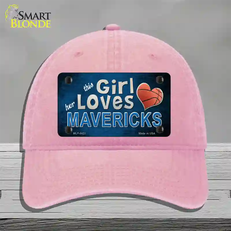 This Girl Loves Her Mavericks Novelty License Plate Hat Unconstructed Cotton / Pink