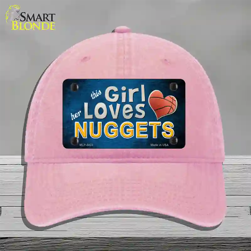 This Girl Loves Her Nuggets Novelty License Plate Hat Unconstructed Cotton / Pink