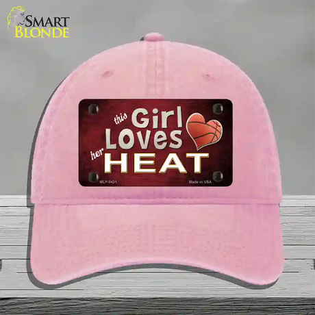 This Girl Loves Her Heat Novelty License Plate Hat Unconstructed Cotton / Pink