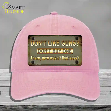 Dont Like Guns Novelty License Plate Hat Unconstructed Cotton / Pink