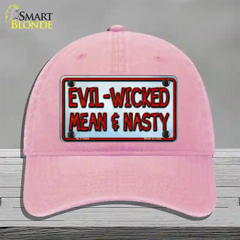 Evil Wicked Mean & Nasty Novelty License Plate Hat Unconstructed Cotton / Pink