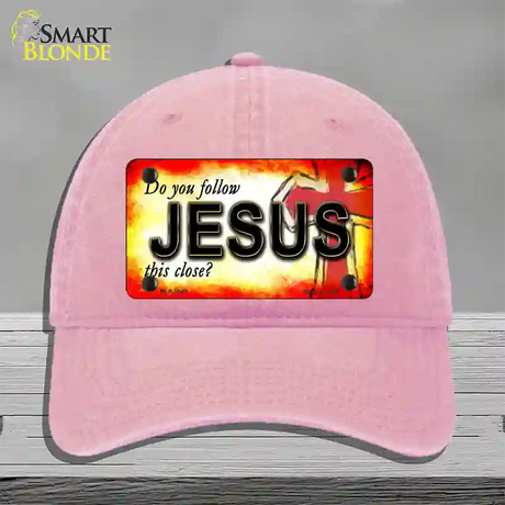 Follow Jesus This Close Novelty License Plate Hat Unconstructed Cotton / Pink