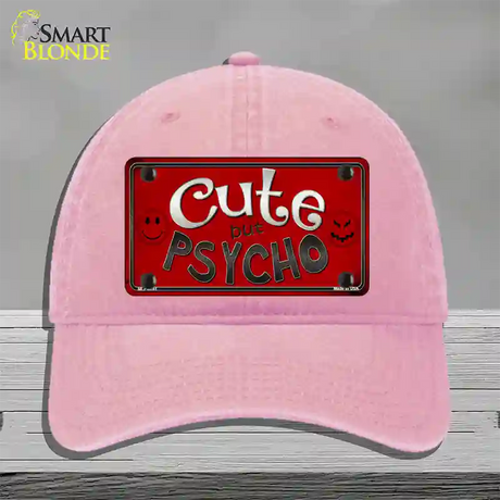 Cute But Psycho Novelty License Plate Hat Unconstructed Cotton / Pink