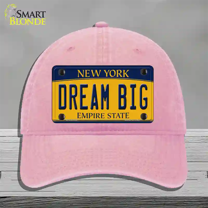 Dream Big New York Novelty License Plate Hat Unconstructed Cotton / Pink