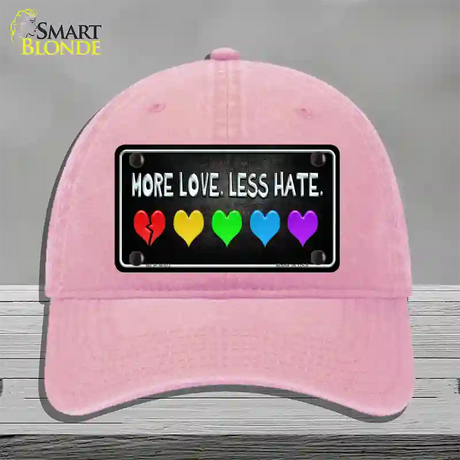 More Love Less Hate Rainbow Novelty License Plate Hat Unconstructed Cotton / Pink