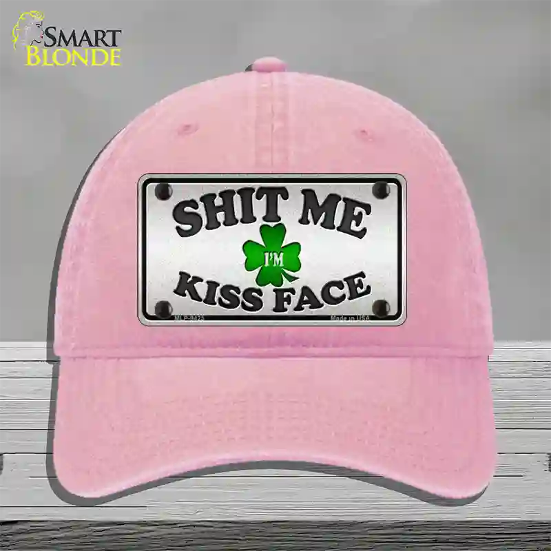 Shit Me Kissed Face Novelty License Plate Hat Unconstructed Cotton / Pink