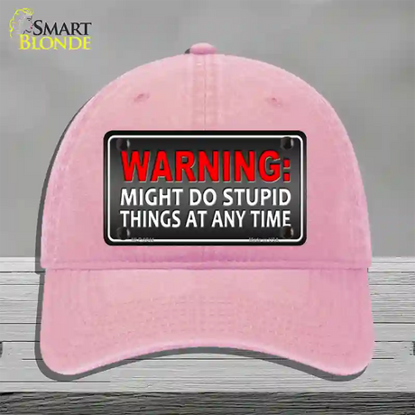 Might Do Stupid Things Novelty License Plate Hat Unconstructed Cotton / Pink