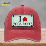 I Love Yoga Pants Novelty License Plate Hat Unconstructed Cotton / Red