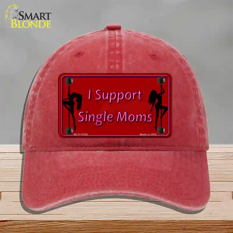 I Support Single Moms Novelty License Plate Hat Unconstructed Cotton / Red