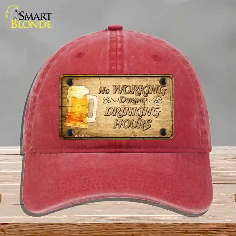 No Working During Drinking Hours Novelty License Plate Hat Unconstructed Cotton / Red