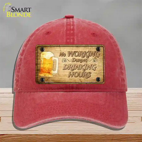 No Working During Drinking Hours Novelty License Plate Hat Unconstructed Cotton / Red