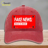 Fake News Jesus Is Dead Novelty License Plate Hat Unconstructed Cotton / Red