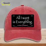 All I Want Is Everything Novelty License Plate Hat Unconstructed Cotton / Red