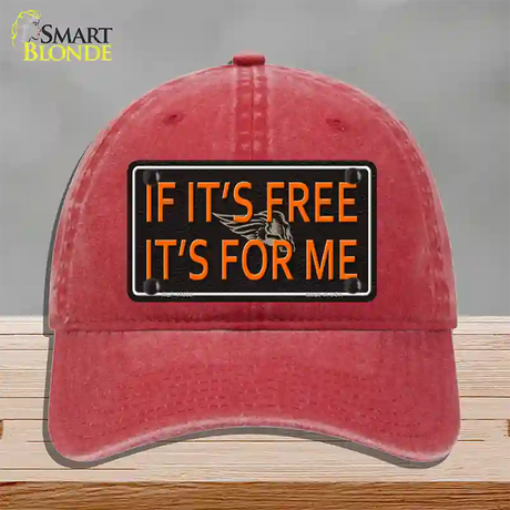 If It Is Free It Is For Me Novelty License Plate Hat Unconstructed Cotton / Red