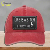 Life Is A Bitch Enjoy Her Novelty License Plate Hat Unconstructed Cotton / Red