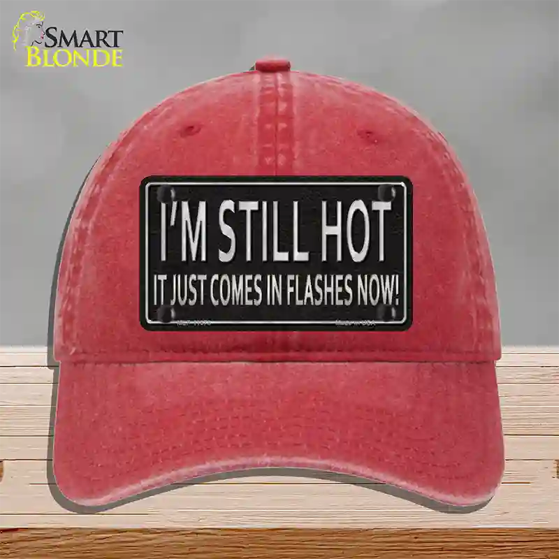 I Am Still Hot Novelty License Plate Hat Unconstructed Cotton / Red