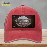 Sawdust is Man Glitter Novelty License Plate Hat Unconstructed Cotton / Red