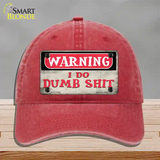 Warning I Do Dumb Shit Novelty License Plate Hat Unconstructed Cotton / Red