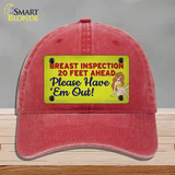 Breast Inspection Ahead Novelty License Plate Hat Tag Unconstructed Cotton / Red