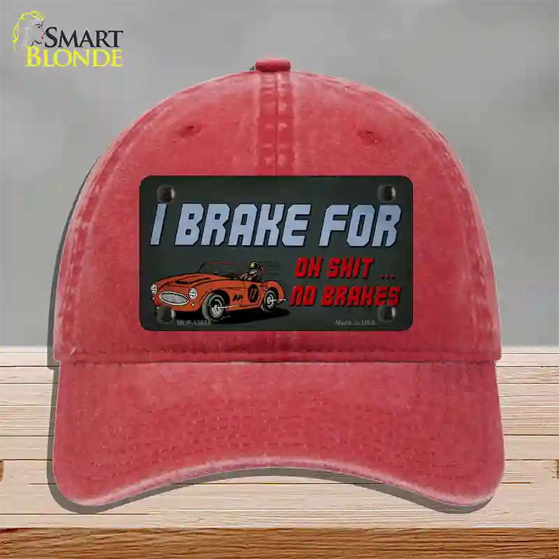 Oh Shit No Brakes Novelty License Plate Hat Tag Unconstructed Cotton / Red