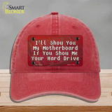 Show You My Motherboard Novelty License Plate Hat Tag Unconstructed Cotton / Red