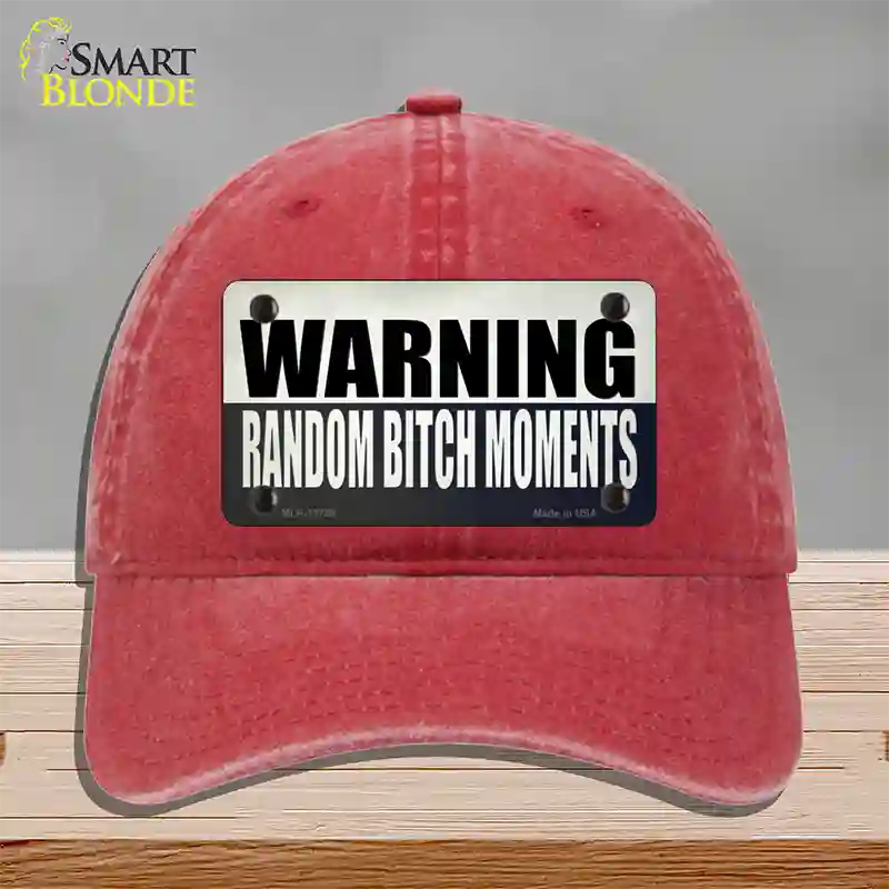 Random Bitch Moment Novelty License Plate Hat Tag Unconstructed Cotton / Red