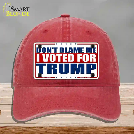 Dont Blame Me I Voted Trump Novelty License Plate Hat Unconstructed Cotton / Red