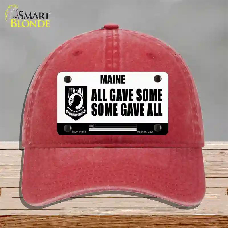 Maine POW MIA Some Gave All Novelty License Plate Hat Unconstructed Cotton / Red