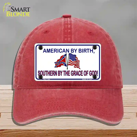 American By Birth Southern By Grace Novelty License Plate Hat Unconstructed Cotton / Red