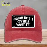 Cowboys Have It Novelty License Plate Hat Unconstructed Cotton / Red