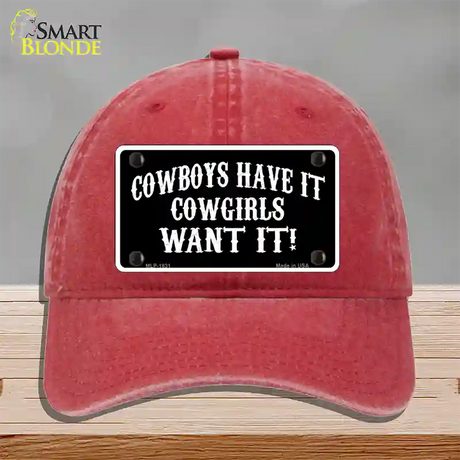 Cowboys Have It Novelty License Plate Hat Unconstructed Cotton / Red