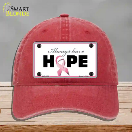 Always Have Hope Novelty License Plate Hat Sign Unconstructed Cotton / Red