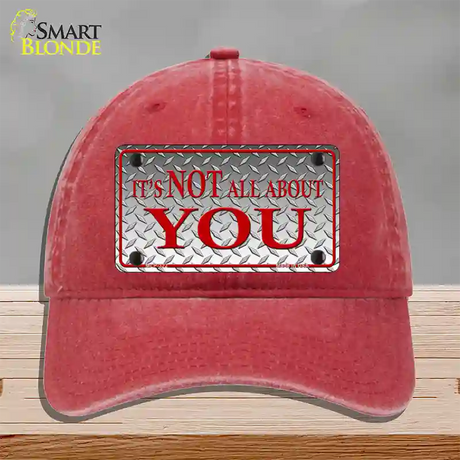 Its Not All About You Novelty License Plate Hat Unconstructed Cotton / Red