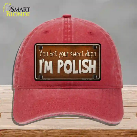 You Bet Im Polish Novelty License Plate Hat Unconstructed Cotton / Red