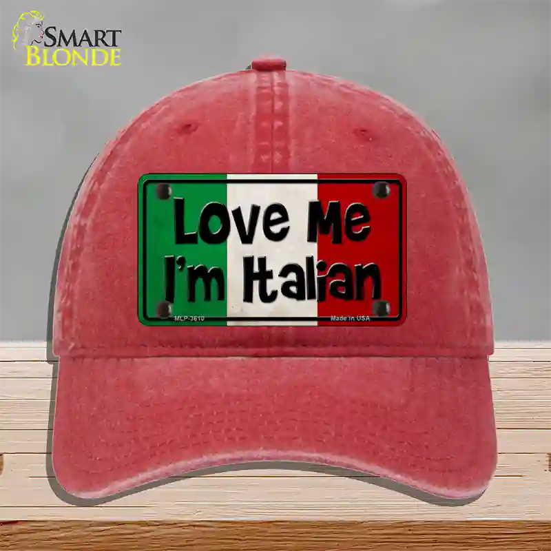 Love Me Im Italian Novelty License Plate Hat Unconstructed Cotton / Red