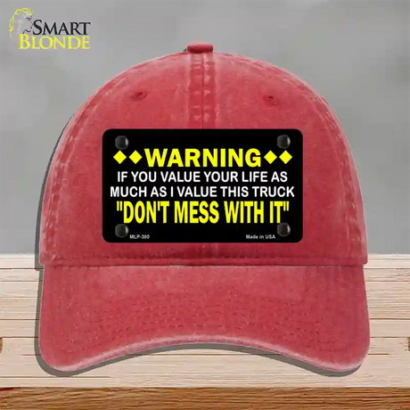 Dont Mess With This Truck Novelty License Plate Hat Unconstructed Cotton / Red