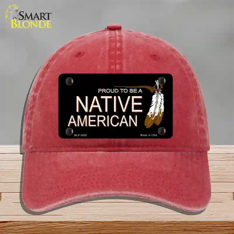 Proud To Be A Native American Novelty License Plate Hat Unconstructed Cotton / Red