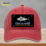 A Bad Day Fishing Novelty License Plate Hat Unconstructed Cotton / Red