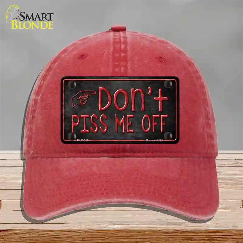 Dont Piss Me Off Novelty License Plate Hat Unconstructed Cotton / Red