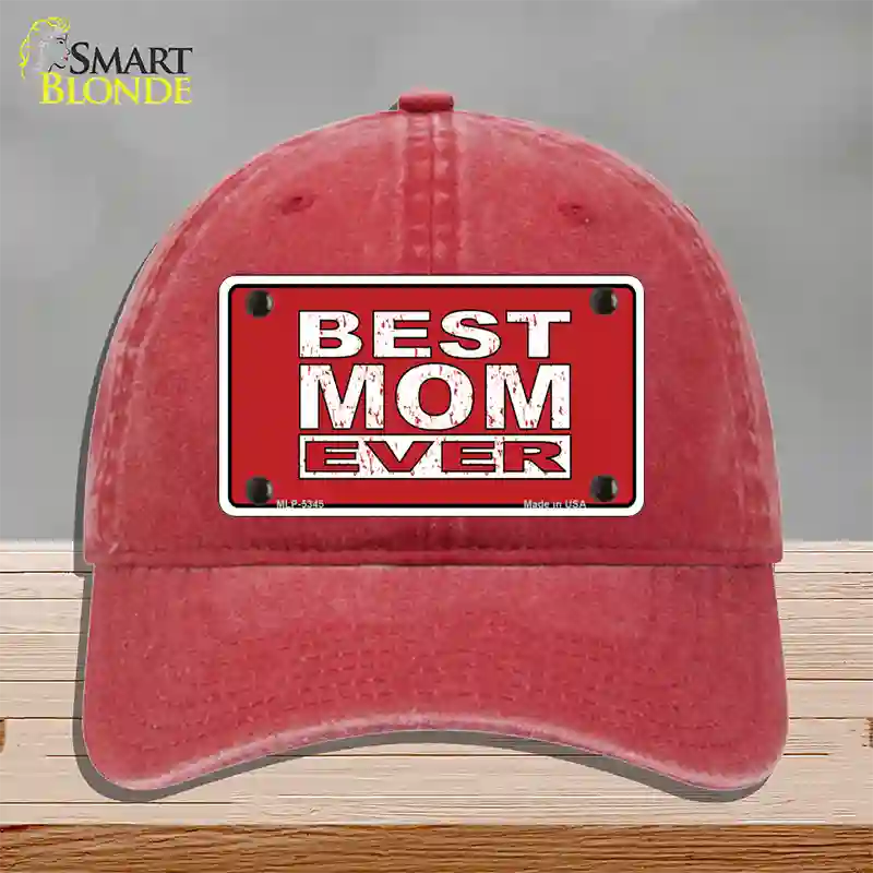 Best Mom Ever Red Novelty License Plate Hat Unconstructed Cotton / Red