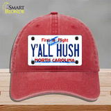 Yall Hush North Carolina Novelty License Plate Hat Unconstructed Cotton / Red