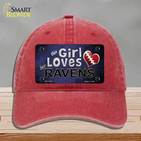 This Girl Loves Her Ravens Novelty License Plate Hat Unconstructed Cotton / Red